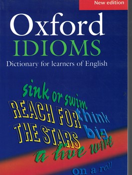 Oxford IDIOMS  Dictionary for learners of English 