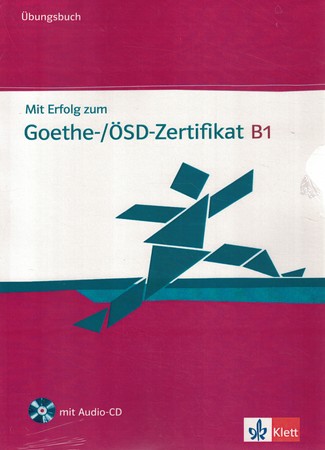 Mit Erfolg zum Goethe-/OSD-zertifikate B1