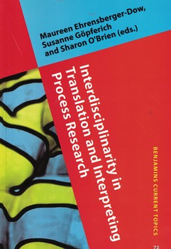 Interdisciplinarity in Translation and Interpreting Process Research