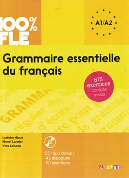 Grammaire essentielle du francais A1/A2 