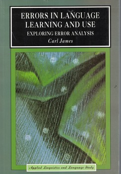 ERRORS IN LANGUAGE LEARNING AND USE 