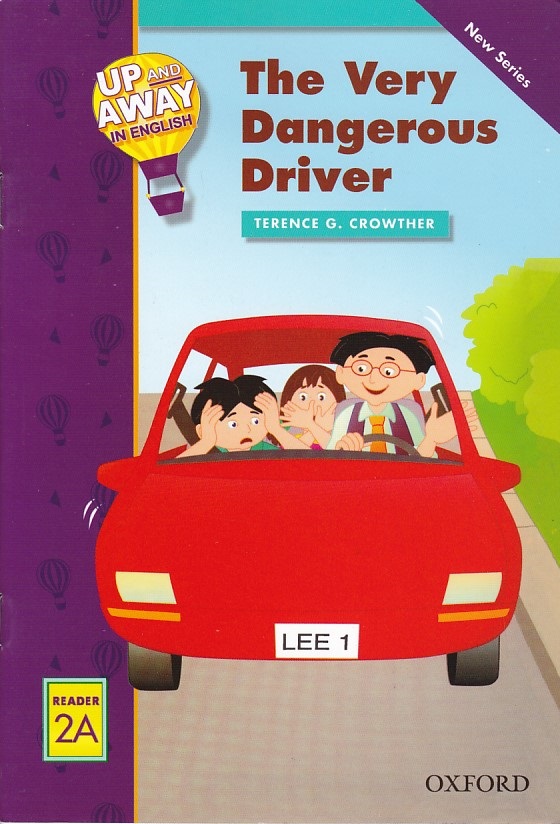 Up and Away Reader The Very Dangerous Driver 2A