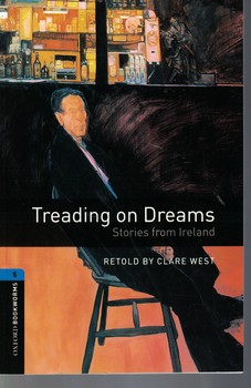 Treading on Dreams: Stories from Ireland