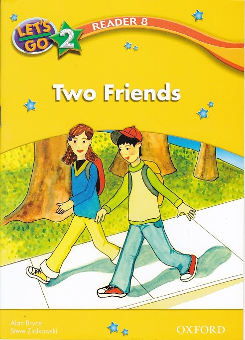 Lets go 2 READER: TWO FRIENDS 