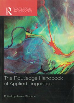 The Routledge Handbook of Applied Linguistics