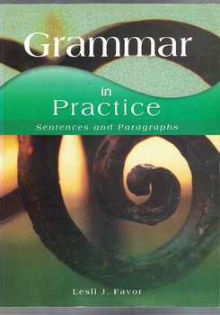 Grammar in Practice: Sentences and Paragraphs