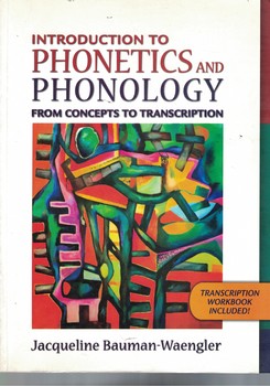 Introduction to Phonetics and Phonology: From Concepts to transcription