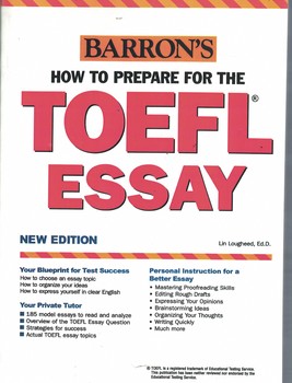 HOW TO PREPARE FOR THE TOEFL ESSAY 