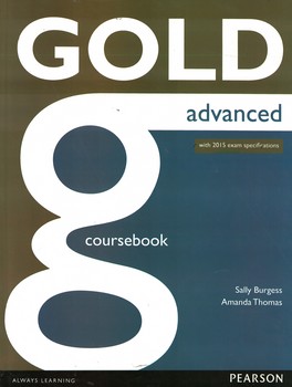 Gold Advanced coursebook+exam maximiser  