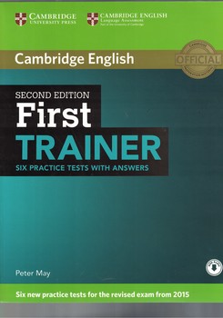 First Trainer Six Practice Tests with Answers