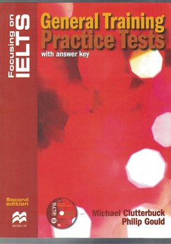 Focusing on IELTS: General Training Practice Tests