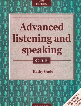 ADVANCED LISTENING AND SPEAKING: CAE 