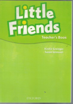 Little Friends: Teacher's Book