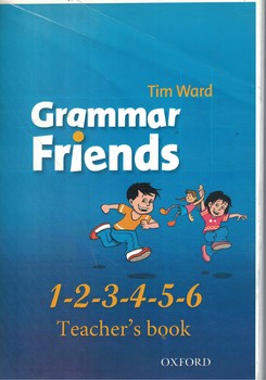 Grammar Friends 1-2-3-4-5-6: Teacher's Book