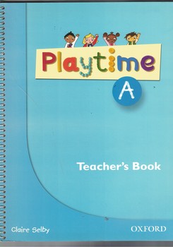 Playtime A: Teacher's Book