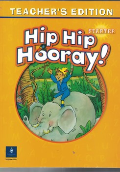 Hip Hip Hooray! Starter: Teacher's Edition