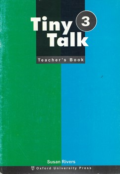 Tiny Talk 3: Teacher's Book