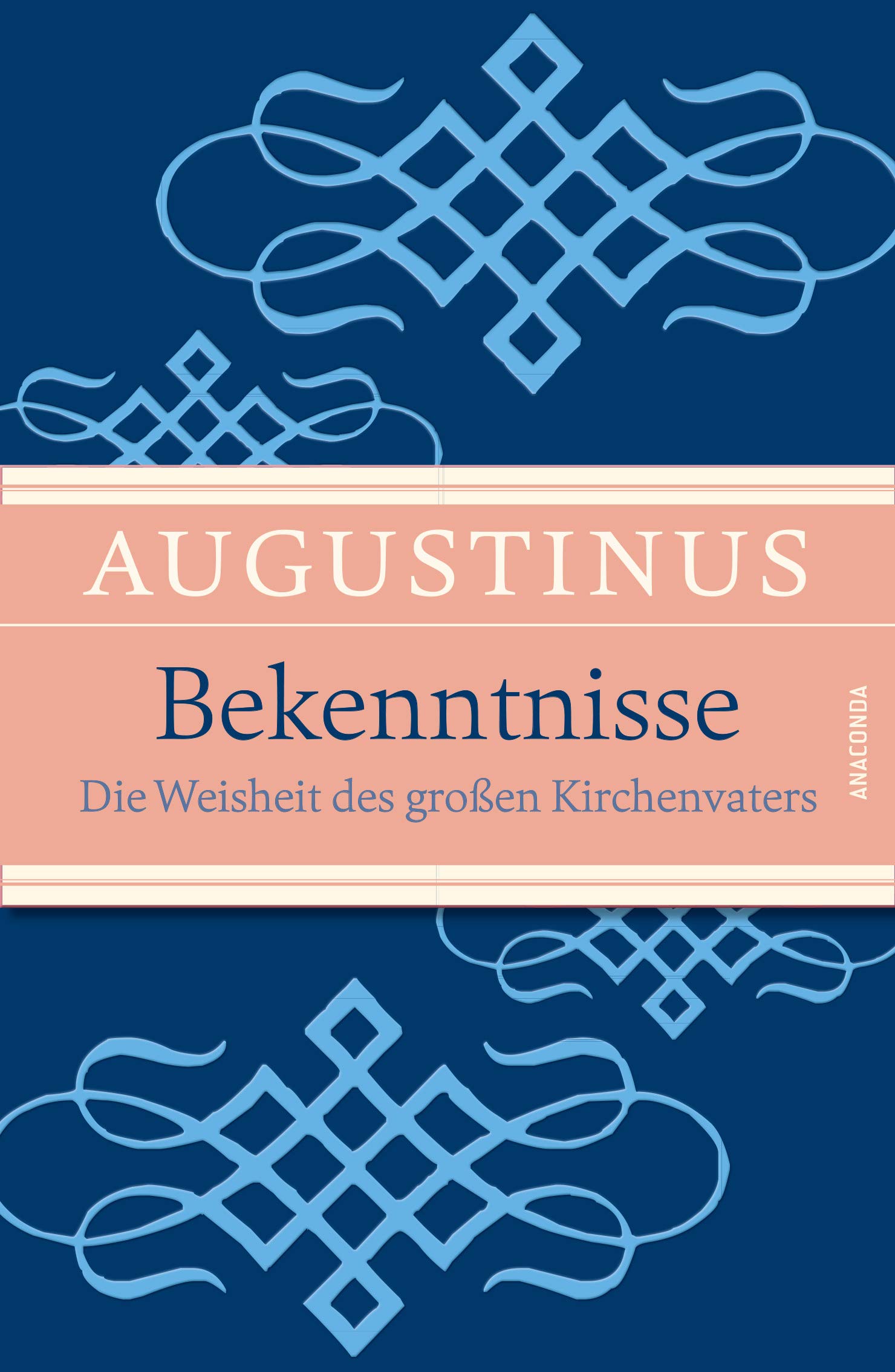Bekenntnisse - Die Weisheit des groben Kirchenvaters