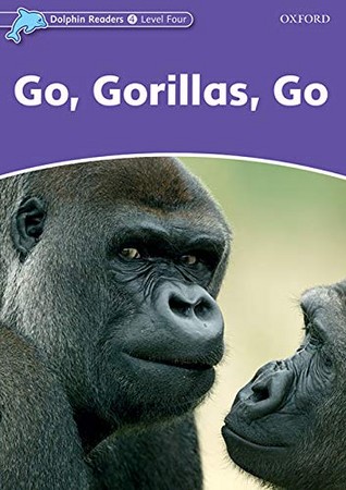  Dolphin Reader: Go, Gorillas, Go