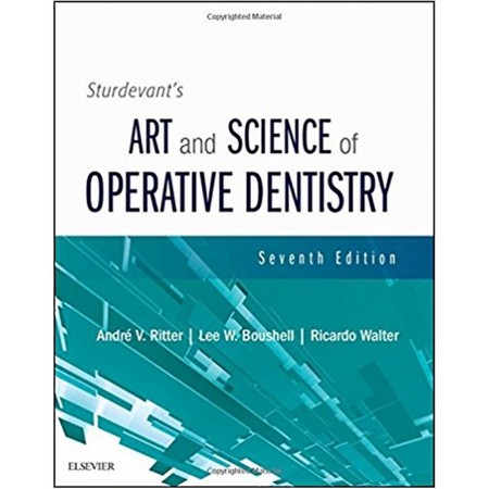 Sturdevants Art and Science of Operative Dentistry, 7e