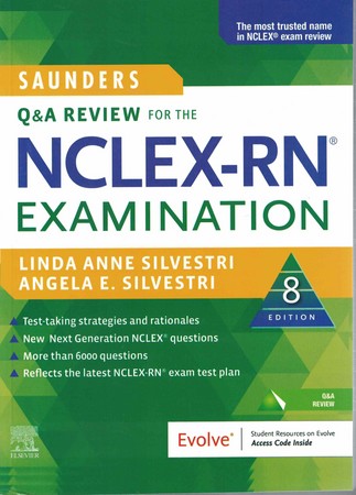Saunders Q & A/ NCLEX-RN  Examination 8 Ed