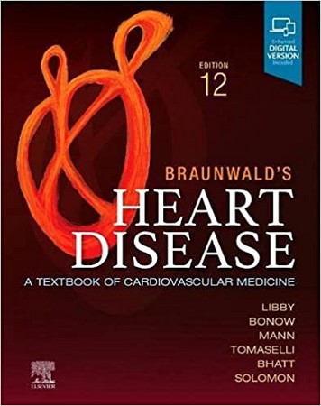 (3جلدی) بیماریهای قلبی برانوالد Braunwald’s Heart Disease, 12th Edition