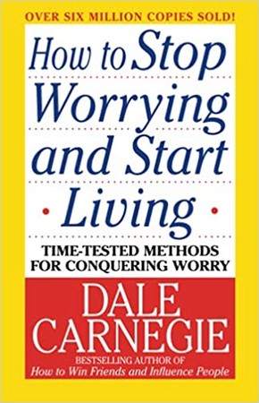 How to Stop Worrying and Start Living آیین زندگی