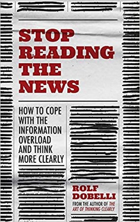 Stop Reading the News پیگیر اخبار نباشید