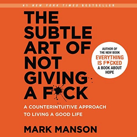 The Subtle Art of Not Giving a F*ck هنر ظریف بی خیالی