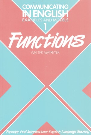 Communicating in English : Functions