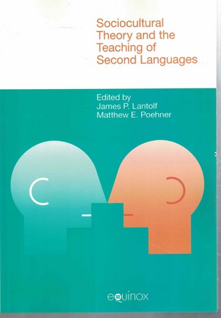 Sociocultural Theory and the teaching of second Languages 