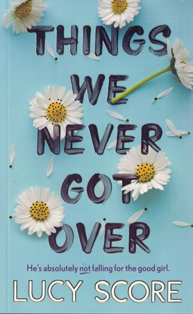 Things We Never Got Over (شمیز) چیزهایی که ما هرگز بیش از