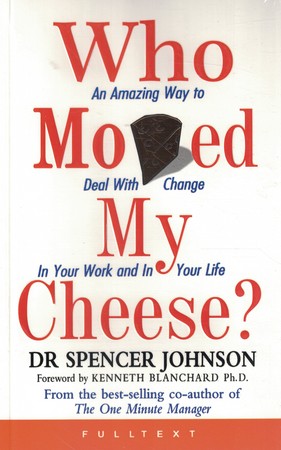 Who Moved My Cheese چه کسی پنیر مرا جابجا کرد