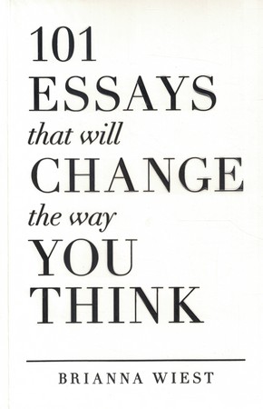 101 Essays That Will Change The Way You Thinkکتاب 101 نوشته ای که شیوه تفکرتان را متحول می کند