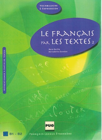 le francais par les textes b1-b2 