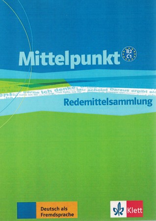 Mittelpunkt Redemittelsammlung B2 C1