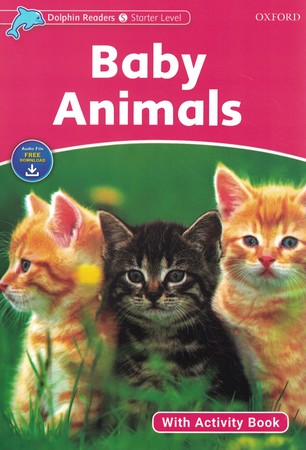 Dolphin Readers Starter Baby Animals 