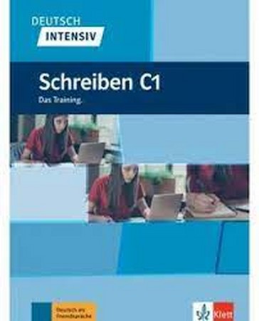 Deutsch Intensiv - Schreiben C1