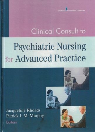 Clinical Consult to Psychiatric Nursing for Advanced Practice
