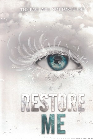 (Shatter Me) مرابازگردان جلد 4 Restore Me 