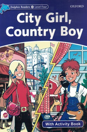 Dolphin Reader: City Girl, Country Boy 