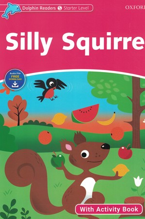 Dolphin Reader Silly Squirrel 