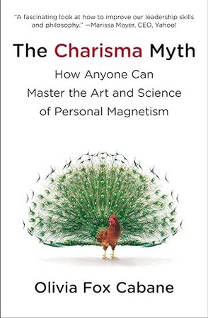 The Charisma Myth افسانه ی کاریزما (هنر جذاب بودن)