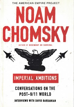 Imperial Ambitions: Conversations on the Post-9/11 World