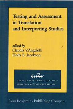 Testing and Assessment in Translation and Interpreting Studies