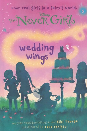 the never girls wedding wings در سرزمین پری ها (تور جادویی) جلد 5