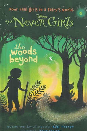 the never girls the woods beyond در سرزمین پری ها جنگل های آنسو تر جلد 6
