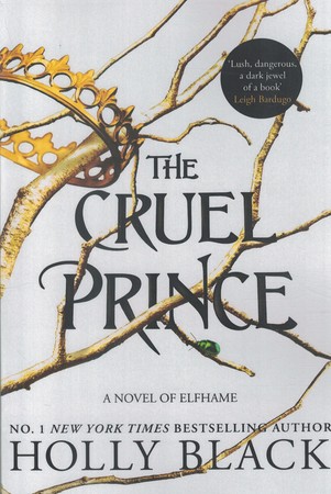 The Cruel Prince پادشاه پریان (شاهزاده سنگدل) جلد 1 
